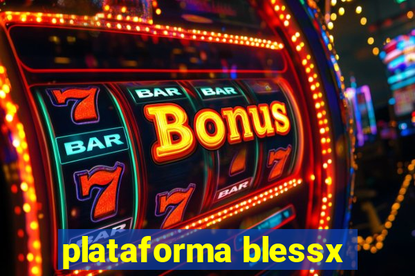 plataforma blessx